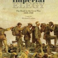 Imperial Elegy: The Road to the Great War 1850-1920