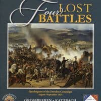 Four Lost Battles (2nd Edition): Quadrigame of the Dresden Campaign