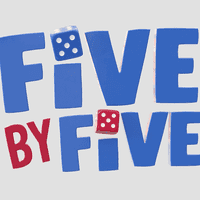 Five by Five