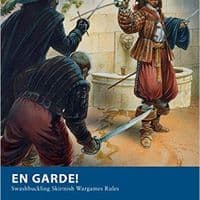 En Garde!: Swashbuckling Skirmish Wargames Rules