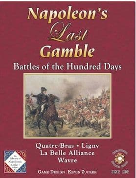 Napoleon's Last Gamble: Battles of the Hundred Days